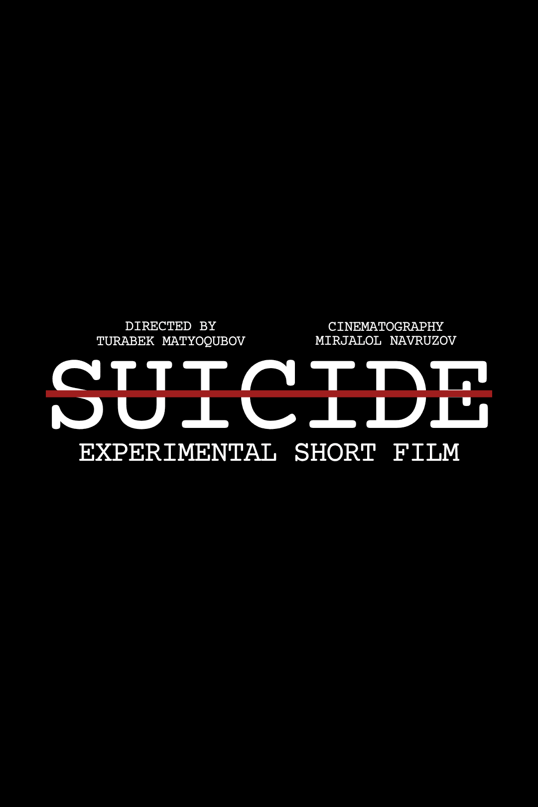 SUICIDE (experimental short film)